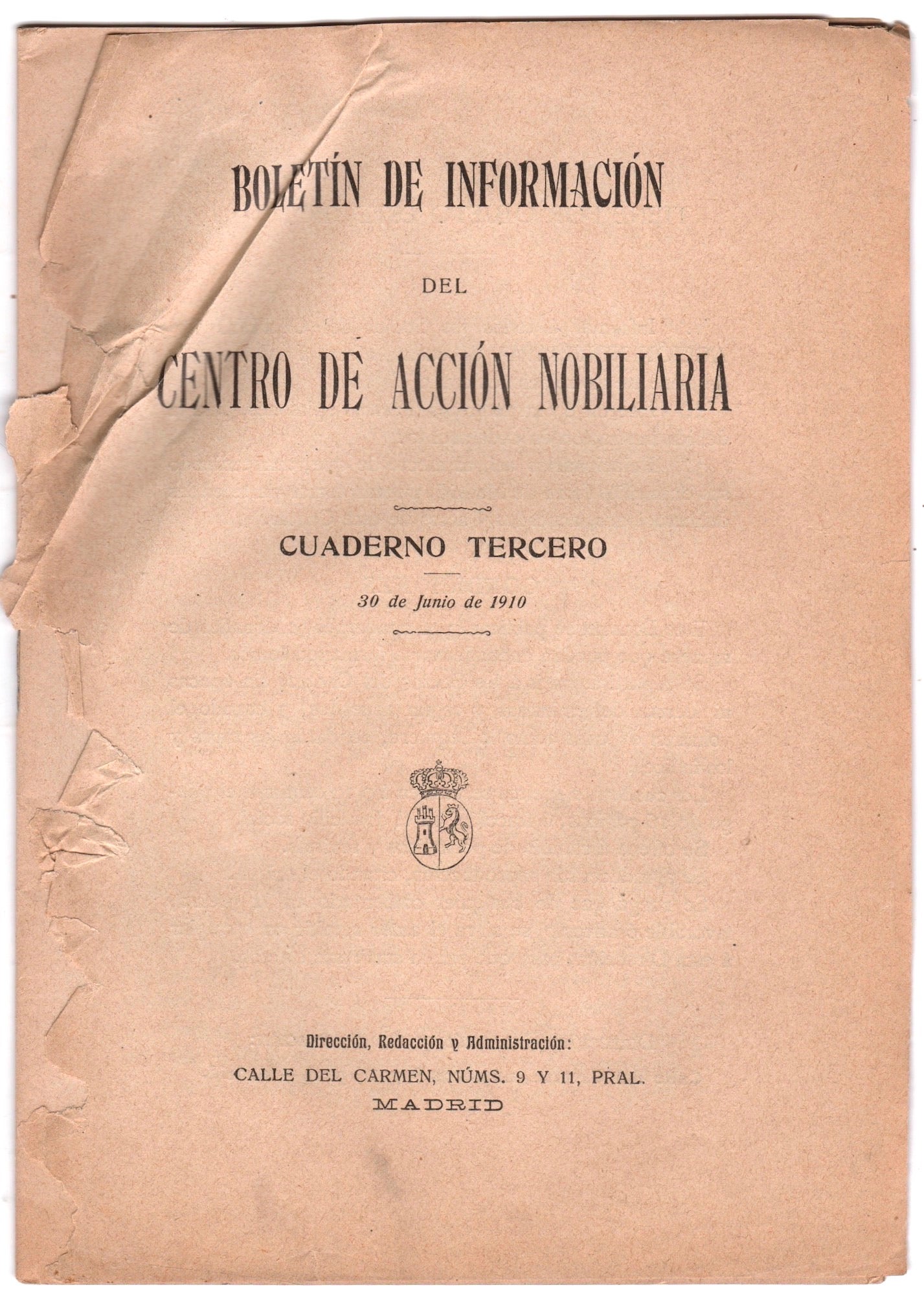 Centro de Accin Nobiliaria - Boletn de Informacin Del Centro de Accin Nobiliaria. Cuaderno Tercero. 30 de Junio de 1910