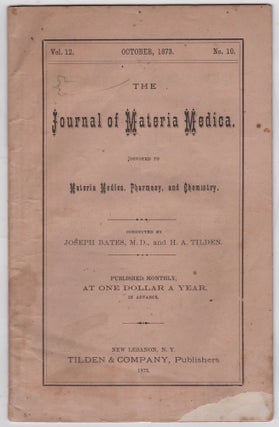 Item #45772 The Journal of Materia Medica, Devoted to Materia Medica, Pharmacy, and Chemistry....