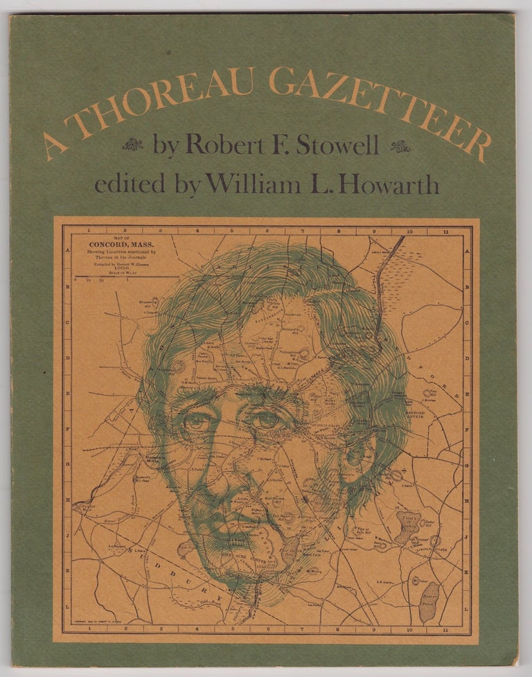 Item #45827 A Thoreau Gazetteer. Robert F. Stowell.