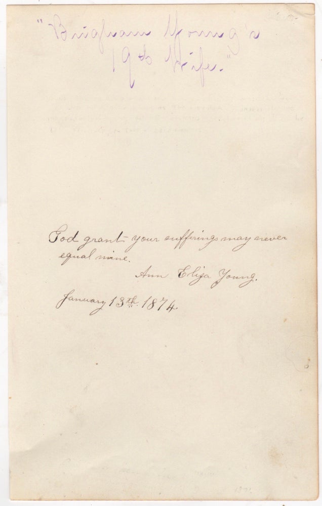 Item #45859 [Autograph Quote Signed] "God grant your sufferings may never equal mine," from Ann Eliza Young, Brigham Young's 19th Wife. Mormons. Women's Rights, Ann Eliza Young.