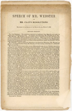 Item #45923 Speech of Mr. Webster on Mr. Clay's Resolutions. Delivered in the Senate of the...