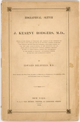 Item #46040 Biographical Sketch of J. Kearny Rodgers, M.D. Edward Delafield