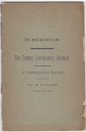 Item #46081 A Memorial of Rev. Thomas Leffingwell Shipman, Read Before the New London County...
