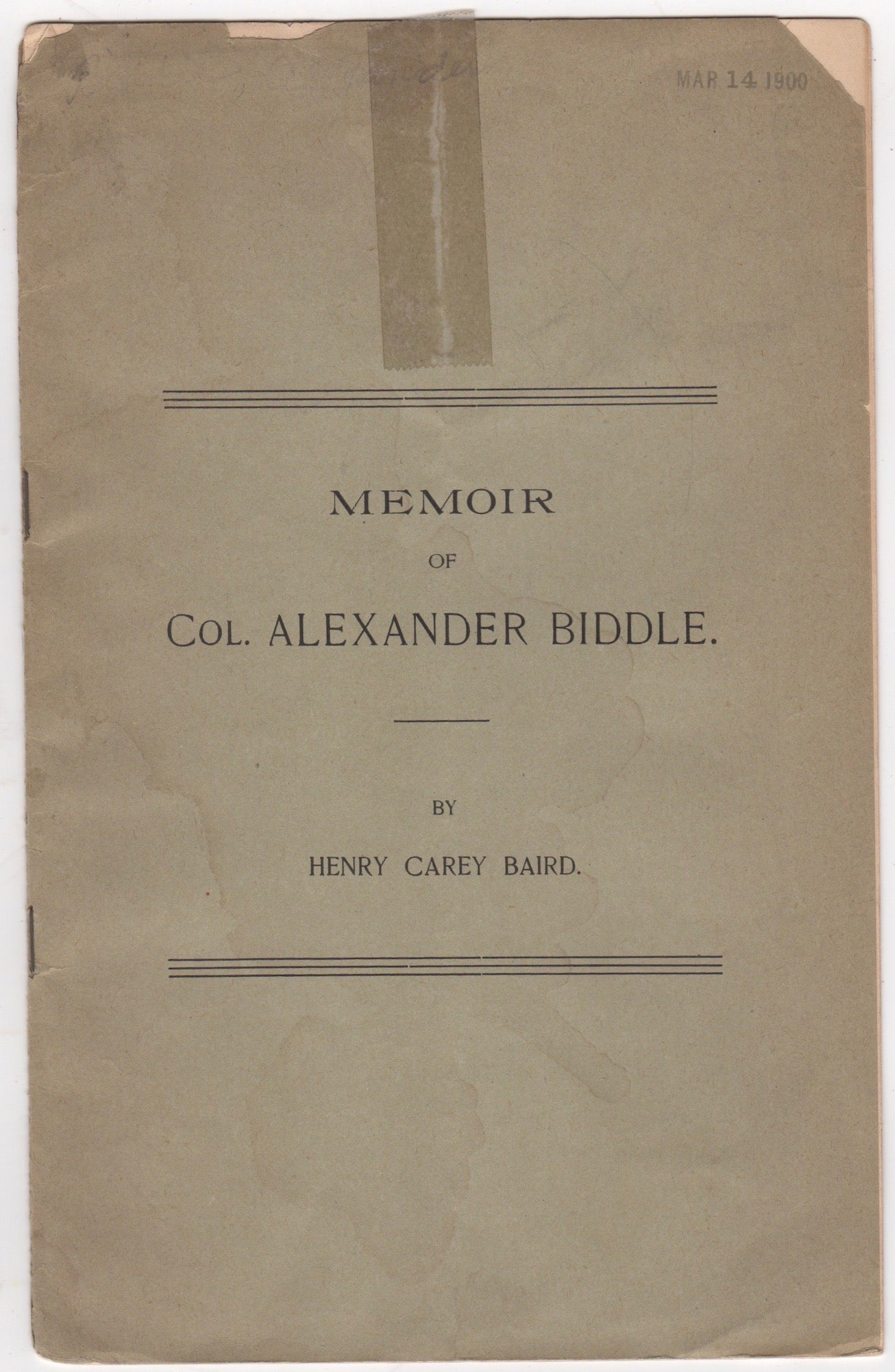 Baird, Henry Carey - Memoir of Col. Alexander Biddle