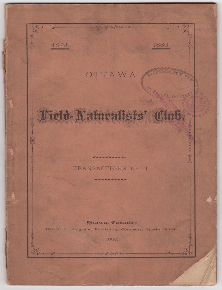Item #46109 Ottawa Field-Naturalists' Club. Transcactions No. 1. 1879-1880. Canada, Ottawa Field-Naturalists' Club.