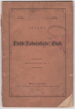 Item #46109 Ottawa Field-Naturalists' Club. Transcactions No. 1. 1879-1880. Canada, Ottawa...
