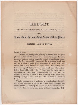 Item #46114 Report by Wm. C. Prescott, Esq., March 8, 1866, on the Uncle Sam Sr. and Gold Canon...