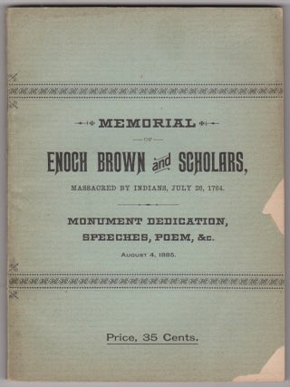 Item #46194 Memorial of Enoch Brown and Eleven Scholars Who Were Massacred in Antrim Township,...