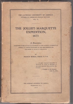 Item #46239 The Jolliet-Marquette Expedition, 1673. Francis Borgia Steck
