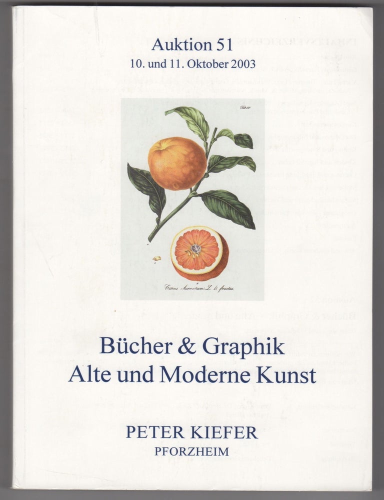Item #46263 Bucher & Graphik. Alte und Moderne Kunst. Auktion 51. Frietag 10 und Samstag 11. Oktober 2003. Peter Kiefer.