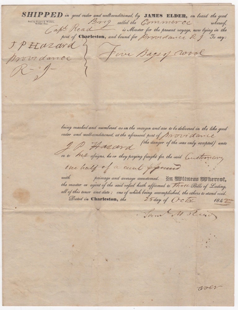 Item #46272 [Partially Printed Bill of Lading Signed] Shipment of Wool from James Elder of Charleston, to J.P. Hazard in Peace Dale, Providence, Rhode Island. James Elder.