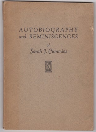 Item #46281 Autobiography and Reminiscences of Sarah J. Cummins. Sarah J. Cummins