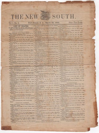 Item #46309 The New South. Vol. 1. No. 2. Port Royal, S.C. March 22, 1862. South Carolina, Jos....