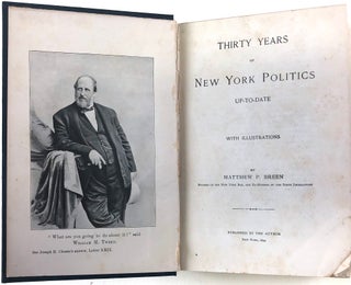 Item #46339 Thirty years of New York politics up-to-date. Matthew P. Breen