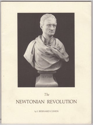 Item #46434 The Newtonian Revolution. I. Bernard Cohen