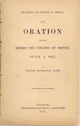 Item #46436 The Genius and Posture of America. An Oration Delivered before the Citizens of...