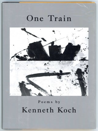 Item #46449 One Train: Poems. Kenneth Koch